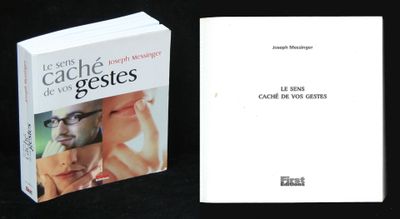 Joseph Messinger, Le sens caché de vos gestes, Ed First 2002…