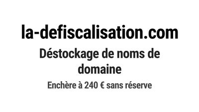 Nom de domaine la-defiscalisation.