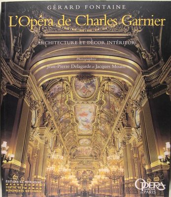 la couverture de l'ouvrage « L'opéra de Charles Garnier : architecture et décor »