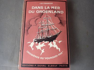 J.B. CHARCOT, Dans la mer du Groenland, éd.