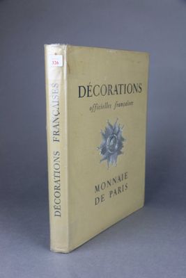 DECORATIONS OFFICIELLES FRANCAISES, Administration des Monna…